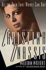 All the Pain That Money Can Buy Life of Christina Onassis