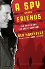 A Spy Among Friends: Kim Philby and the Great Betrayal