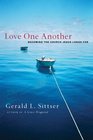 Love One Another Becoming the Church Jesus Longs for