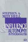 Influences  Autonomy in Psychoanalysis