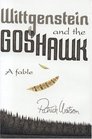 Wittgenstein and the Goshawk A Fable