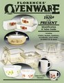 Florence's Ovenware From The 1920s To The Present