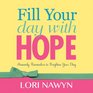 Fill Your Day with Hope