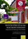 House Prices and the Macroeconomy Implications for Banking and Price Stability