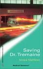 Saving Dr Tremaine
