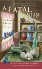 A Fatal Slip (Clay and Crime, Bk 3)