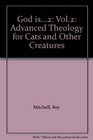 God is2 Vol2 Advanced Theology for Cats and Other Creatures