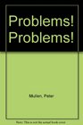 Problems Problems