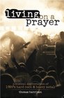 Living on a Prayer A Musical Appreciation of 1980s Hard Rock and Heavy Metal