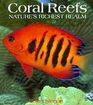 Coral Reefs  Natures Richest Realm