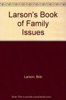 Larson's Book of Family Issues
