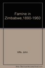 Famine in Zimbabwe 18901960