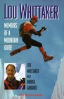 Lou Whittaker Memoirs of a Mountain Guide