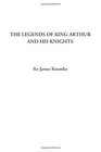 The Legends of King Arthur and His Knights