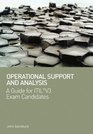 Operational Support and Analysis A Guide for Exam Candidates