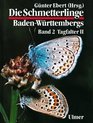 Die Schmetterlinge BadenWrttembergs Bd2 Tagfalter