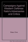 Campaigns Against Western Defense Nato's Adversaries and Critics