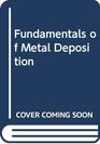 Fundamentals of Metal Deposition