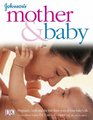 Johnson's Mother and Baby Pregnancy Birth and the First Three Years of Your Baby's life