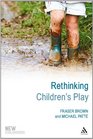 Rethinking Children's Play