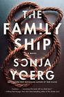 The Family Ship A Novel