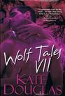 Wolf Tales VII