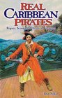 Real Caribbean Pirates Rogues Scoundrels Heroes  Treasures