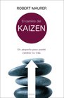 El camino del Kaizen Un pequeno paso puede cambiar tu vida