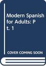 Modern Spanish for Adults Pt 1