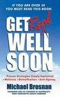 Get Real Well Soon