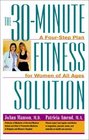 The 30Minute Fitness Solution  A FourStep Plan For Women of All Ages