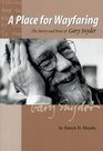 A Place for Wayfaring The Poetry and Prose of Gary Snyder