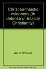 Christiantheistic evidences