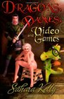 Dragons Dames and Video Games