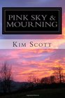 Pink Sky  Mourning Ruth Chernock Series
