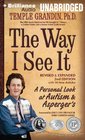 The Way I See It A Personal Look at Autism  Asperger's