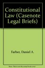 Casenote Legal Briefs Constitutional Law  Keyed to Farber Eskridge  Frickey