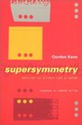 Supersymmetry Unveiling the Ultimate Laws of Nature
