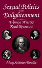 Sexual Politics in the Enlightenment Women Writers Read Rousseau