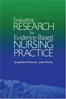 Evaluating Research for EvidenceBased Nursing Practice