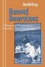 Nunavut Generations Change  Continuity in Canadian Inuit Communities