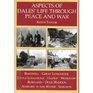Aspects of Dales' Life Through Peace and War