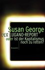Der Lugano Report oder Ist der Kapitalismus noch zu retten
