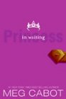 Princess in Waiting: The Princess Diaries Volume 4