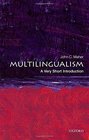 Multilingualism A Very Short Introduction