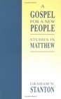 A Gospel for a New People Studies in Matthew