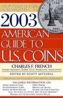 2003 American Guide to US Coins  The Most UptoDate Coin Prices Available