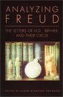 Analyzing Freud: Letters of H.D., Bryher, and Their Circle