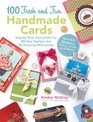 100 Fresh and Fun Handmade Cards EasytoFollow Instructions for 50 New Designs 50 Amazing Alternatives