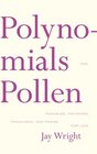 Polynomials and Pollen Parables Proverbs Paradigms and Praise for Lois